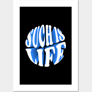 Such is life Posters and Art